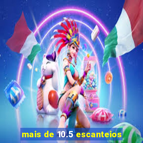 mais de 10.5 escanteios